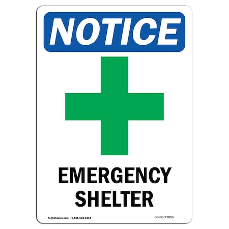 Signmission Safety Sign, OSHA Notice, 10" Height, Aluminum, Emergency Shelter Sign With Symbol, Portrait OS-NS-A-710-V-11896